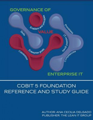 Könyv COBIT 5 Foundation-Reference and Study Guide Mrs Ana Cecilia Delgado