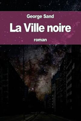 Kniha La Ville noire George Sand