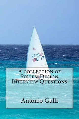 Carte A collection of System Design Interview Questions Antonio Gulli