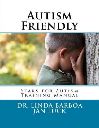 Kniha Autism Friendly: Stars for Autism Training Manual Dr Linda S Barboa