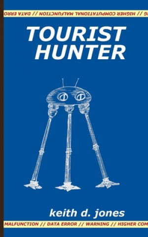 Knjiga Tourist Hunter Keith D Jones
