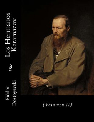 Könyv Los Hermanos Karamazov: (Volumen II) Andrea Gouveia