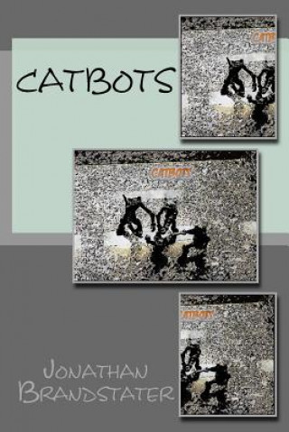 Knjiga Catbots Jonathan Jay Brandstater