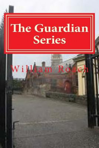 Book The Guardian Series William T Roach