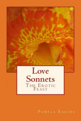 Kniha Love Sonnets Pamela Eakins