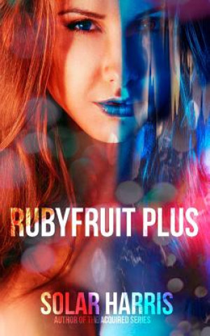 Knjiga Rubyfruit Plus Solar Harris