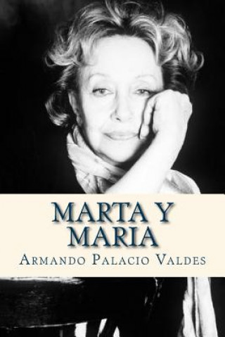 Kniha Marta y Maria Armando Palacio Valdes