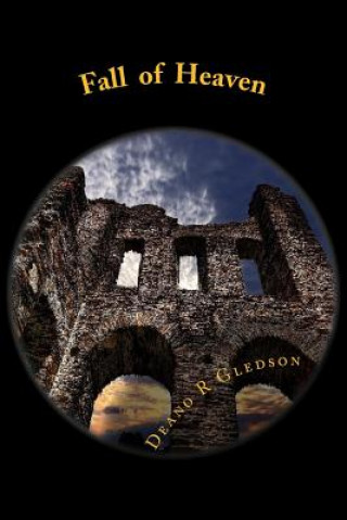 Kniha Fall of Heaven (Book Five of the Munkae Saga) Deano R Gledson