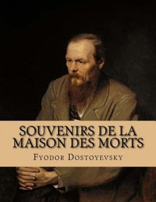 Książka Souvenirs de la maison des morts Fyodor Dostoyevsky