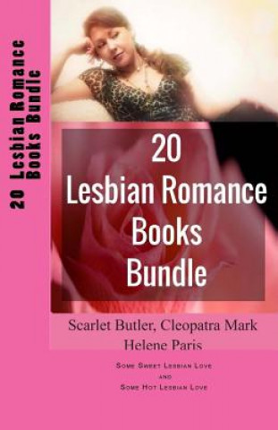 Carte 20 Lesbian Romance Books Bundle: Some Sweet Lesbian Love and Some Hot Lesbian Love Scarlet Butler