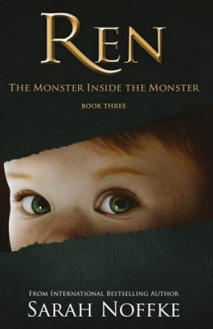 Buch Ren: The Monster Inside the Monster Sarah Noffke