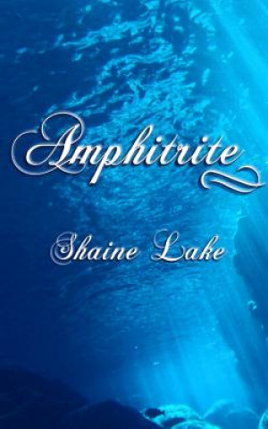 Kniha Amphitrite Shaine Lake