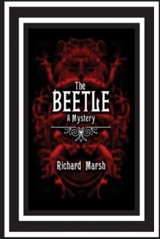 Książka The Beetle A Mystery Richard Marsh