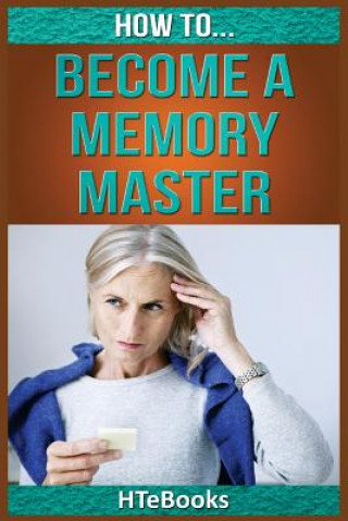 Boek How To Become a Memory Master Htebooks