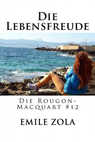 Carte Die Lebensfreude: Die Rougon-Macquart #12 Emile Zola