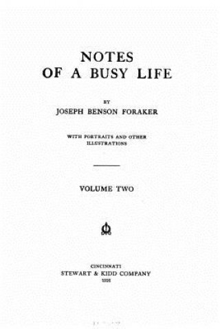 Kniha Notes of a Busy Life Joseph Benson Foraker