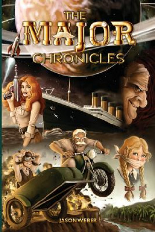 Knjiga The Major Chronicles Jason T Weber