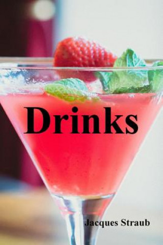 Knjiga Drinks Jacques Straub