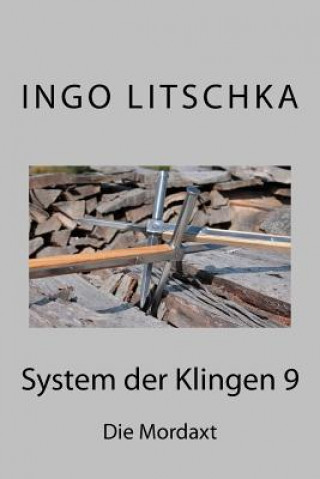 Kniha System der Klingen 9 Ingo Litschka