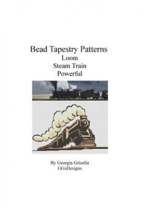 Książka Bead Tapestry Patterns Loom Steam Train Powerful Georgia Grisolia