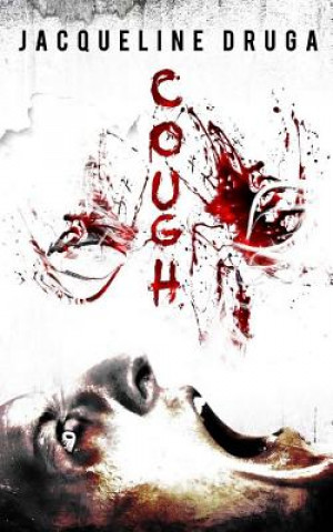 Book Cough Jacqueline Druga