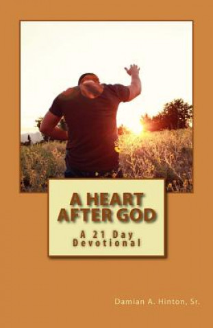 Könyv A Heart After God Damian a Hinton Sr