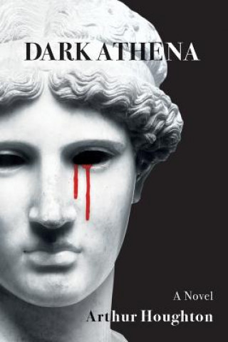 Knjiga Dark Athena Arthur Houghton