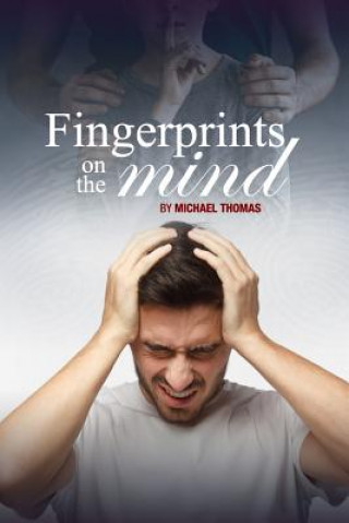 Kniha Fingerprints on the Mind Michael Thomas