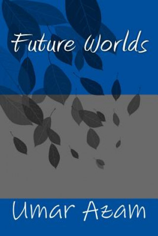 Knjiga Future Worlds Umar Azam
