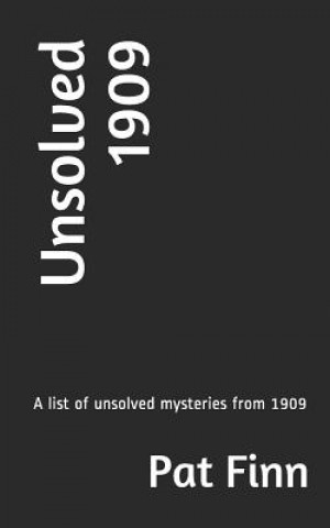 Knjiga Unsolved 1909 MR Pat Finn