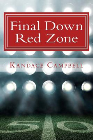 Knjiga Final Down Red Zone Kandace Campbell