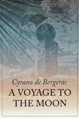 Carte A Voyage to the Moon Cyrano de Bergerac