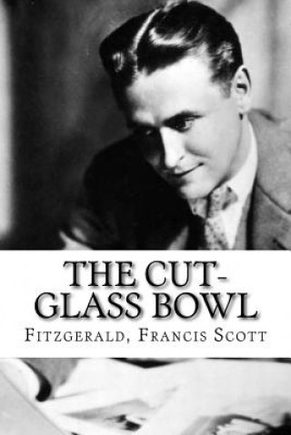 Kniha The Cut-Glass Bowl 