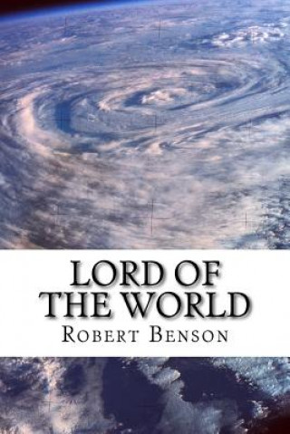 Kniha Lord of the World Robert Hugh Benson