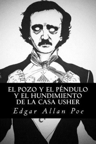 Könyv El Pozo y el Péndulo y El Hundimiento de la Casa Usher Edgar Allan Poe