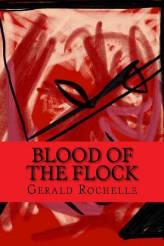 Knjiga Blood of the Flock Gerald Rochelle