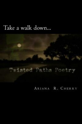 Buch Twisted Paths Poetry Ariana R Cherry