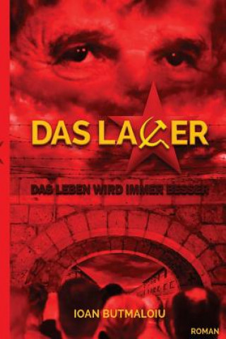 Knjiga Das Lager Ioan Butmaloiu