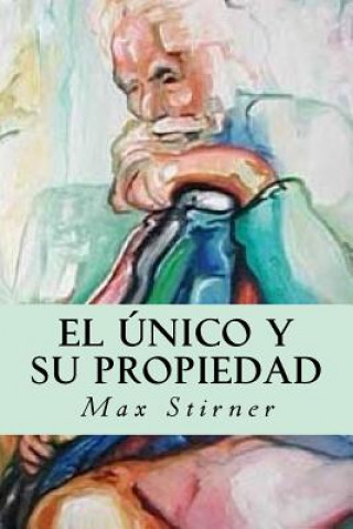 Könyv El único y su propiedad Max Stirner