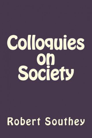 Knjiga Colloquies on Society Robert Southey