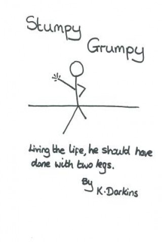 Knjiga Stumpy Grumpy Mrs K M Darkins