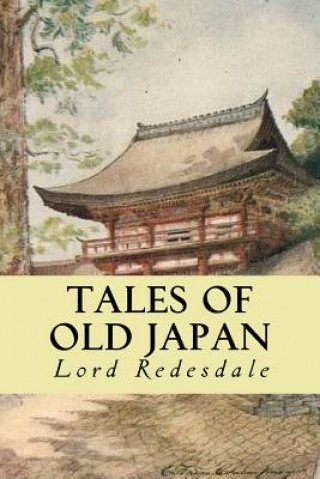 Kniha Tales of Old Japan Lord Redesdale