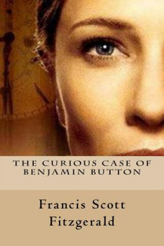 Carte The Curious Case of Benjamin Button F Scott Fitzgerald