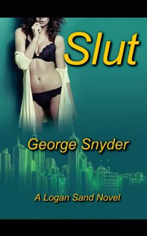 Knjiga Slut George Snyder