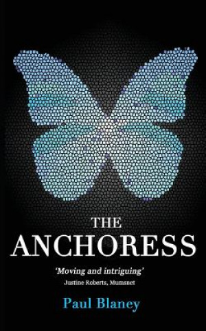 Knjiga The Anchoress Paul Blaney