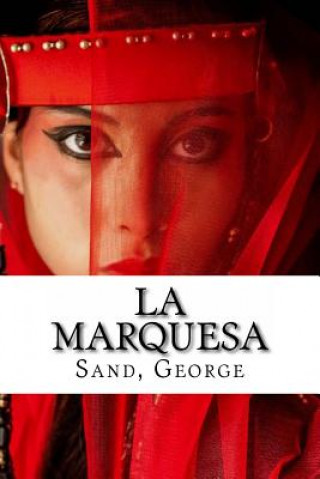 Libro La marquesa Sand George