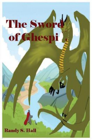 Knjiga The Sword of Ghespi Randy S Hall