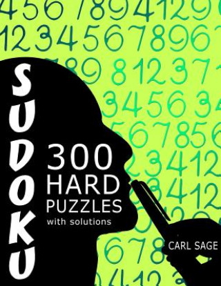 Libro Sudoku 300 Hard Puzzles With Solutions. Carl Sage