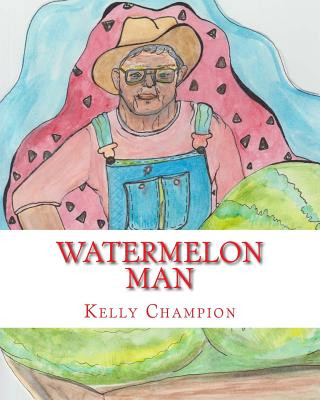Knjiga Watermelon Man Kelly Champion