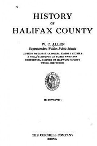 Kniha History of Halifax County W C Allen